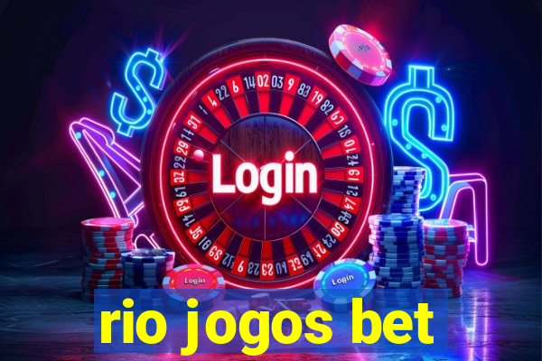 rio jogos bet